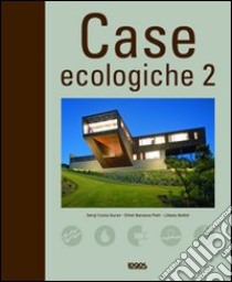 Case ecologiche (2) libro di Costa Duran Sergi - Baraona Pohl Ethel - Bollini Liliana