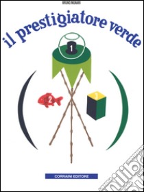 Il prestigiatore verde libro di Munari Bruno