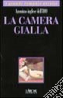 La camera gialla libro di Anonimo inglese