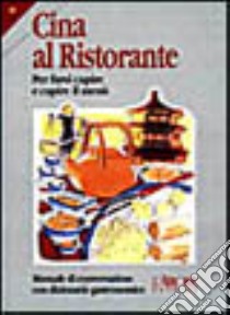 La Cina al ristorante libro di Rossi Emanuela