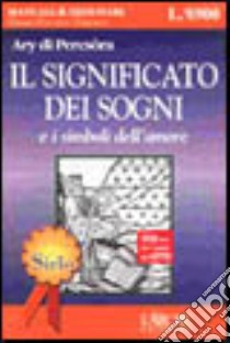 Il significato dei sogni libro di Di Percsòra Ary