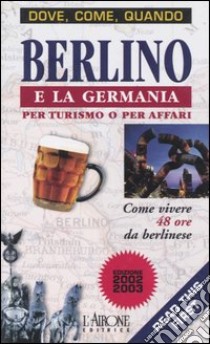 Berlino e la Germania per turismo o per affari libro