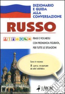 Russo. Dizionario e guida alla conversazione libro di Caramitti M. (cur.)