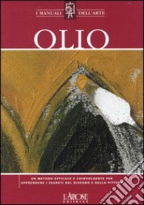 Olio libro di Sanmiguel D. (cur.)