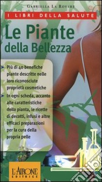 Le piante della bellezza libro