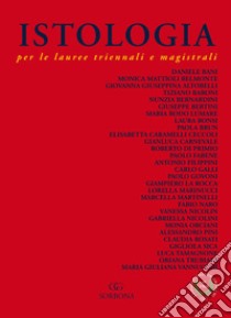 Istologia per le lauree triennali e magistrali libro di Bani Daniele; Mattioli Belmonte Monica; Baroni Tiziano