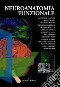 Neuroanatomia funzionale libro di Vercelli Alessandro; Boido Marina