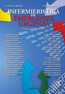 Infermieristica in emergenza urgenza libro di Caironi Guido; Pinto Floriana