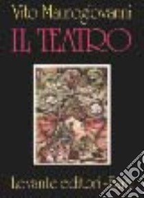 Il teatro libro di Maurogiovanni Vito