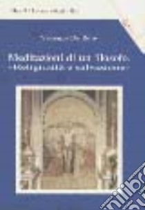 Meditazioni di un filosofo. Religiosità e salvazione libro di De Ruvo Vincenzo