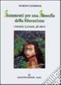 Frammenti per una filosofia della liberazione (Artaud/Lyotard/gli altri) libro di Centrone Marino