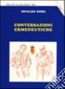 Conversazioni ermeneutiche libro di Rossi Osvaldo