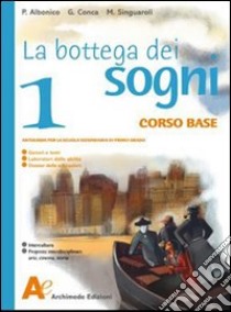 Un libro per fare e per vedere. Per la Scuola media (1) libro di Albonico Paolo - Conca G. - Singuaroli Massimo