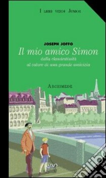 Il mio amico Simon libro di Joffo Joseph