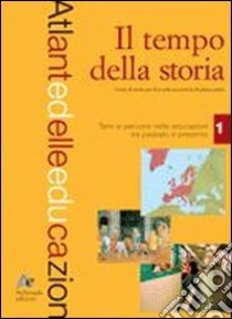 Tempo della storia. Per la Scuola media (3) libro di Bolocan Biagio