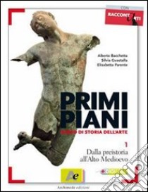 Primi piani. Per le Scuole superiori. Con espansione online. Vol. 2: Dal romanico al gotico internazionale libro di Bacchetta Alberto - Guastalla Silvia - Parente Elisabetta