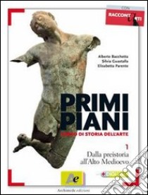 Primi piani. Per le Scuole superiori. Con espansione online. Vol. 3: Dal Quattrocento all'età della Controriforma libro di Bacchetta Alberto - Guastalla Silvia - Parente Elisabetta