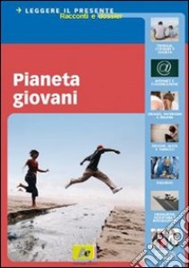 Pianeta Giovani libro di AA.VV.  