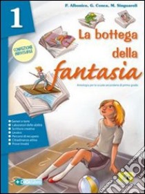 La Bottega Della Fantasia 1 Edizione Verde libro di ALBONICO CONCA SINGUAROLI