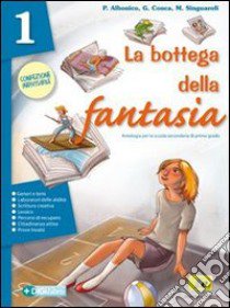 La Bottega Della Fantasia Edizione Verde libro di ALBONICO CONCA SINGUAROLI