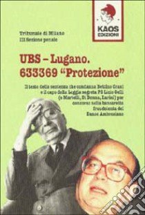 UBS-Lugano. 633369 «Protezione» libro di Tribunale di Milano (cur.)