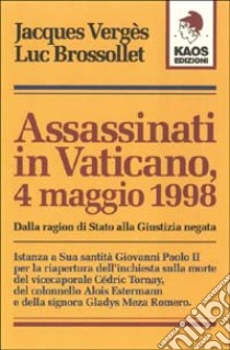 Assassinati in Vaticano libro di Vergès Jacques; Brossollet Luc