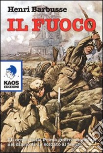 Il fuoco libro di Barbusse Henri