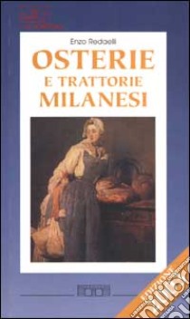 Osterie e trattorie milanesi 2003 libro di Redaelli Enzo