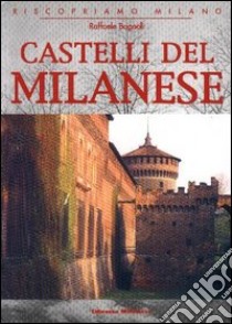 Castelli del milanese libro di Bagnoli Raffaele