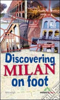 Discovering Milan on foot libro