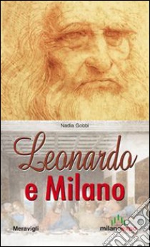 Leonardo e Milano libro di Gobbi Nadia