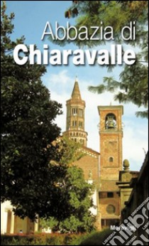 Abbazia di Chiaravalle libro