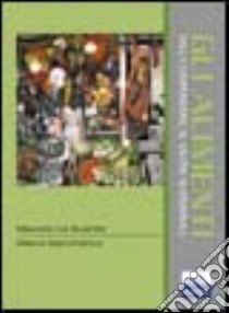 Gli alimenti dalla composizione al valore nutrizionale libro di La Guardia Maurizio; Giammanco Marco