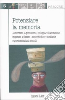 Potenziare la memoria libro di Lair Sylvie