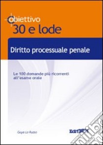 Diritto processuale penale libro di Lo Russo Guya