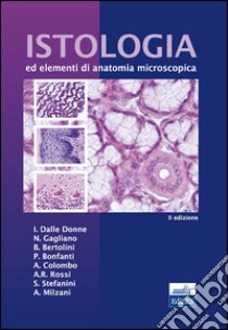 Istologia ed elementi di anatomia microscopica libro