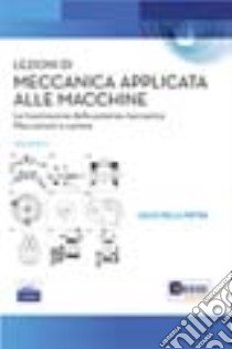 Lezioni di meccanica applicata alle macchine. Vol. 2 libro di Della Pietra Lelio