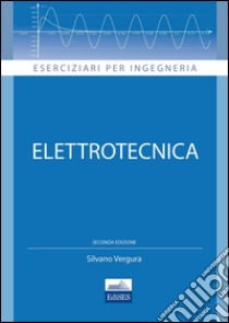 Elettrotecnica libro di Vergura Silvano