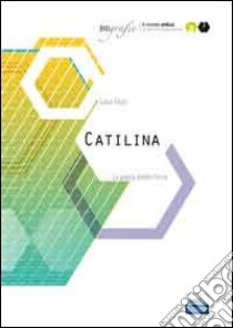 Catilina. La guerra dentro Roma libro di Fezzi Luca