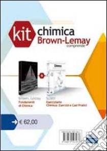 Kit chimica Brown-Lemay: Chimica esercizi e casi pratici-Fondamenti di chimica libro