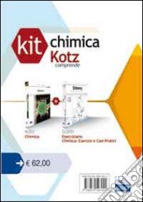 Kit chimica Kotz: Chimica esercizi e casi pratici-Chimica libro