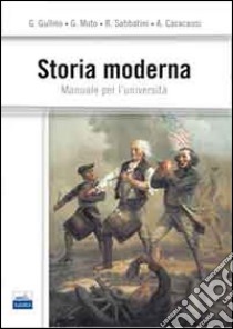 Storia moderna. Manuale per l'università libro