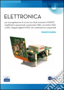 Elettronica libro di Zappa Franco