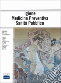 Igiene, medicina preventiva, sanità pubblica libro