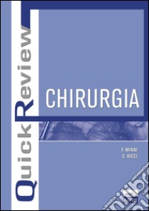 Quick review. Chirurgia libro di Minni Francesco; Ricci Claudio