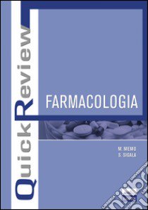 Quick review farmacologia libro di Memo Maurizio; Sigala Sandra