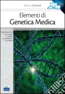 Elementi di genetica medica libro di Clementi Maurizio