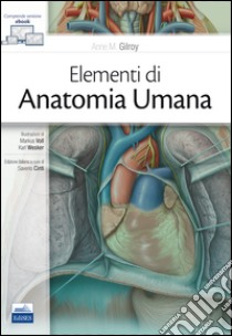 Elementi di anatomia umana. Con Contenuto digitale (fornito elettronicamente) libro di Gilroy Anne M.; Cinti S. (cur.)