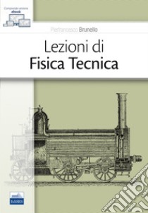 Lezioni di fisica tecnica libro di Brunello Pierfrancesco