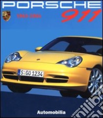 Porsche 911. 1963-2004. Testo italiano, inglese e francese libro di Pasini Stefano